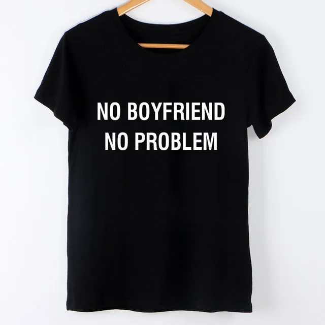 NO BOYFRIEND NO PROBLEM Letter Print Summer 2017 Punk Black T Shirt Women Tops Casual Harajuku Tee Shirt Femme Tumblr Tshirt